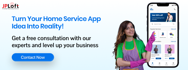 Turn your home service app idea into reality